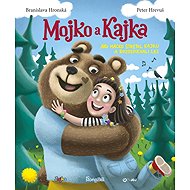 Mojko a Kajka - Branislava Hronská