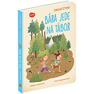 Bára jede na tábor - Alžběta Janečková; Anna Bergmannová
