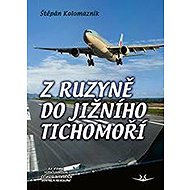 Z Ruzyně do jižního Tichomoří - Štěpán Kolomazník