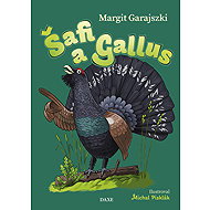 Šafi a Gallus - Margit Garajszki