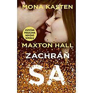 Zachráň sa - Mona Kasten