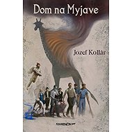 Dom na Myjave - Jozef Kollár