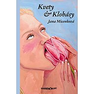 Kvety & klobásy - Jana Micenková