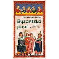Byzantská pouť - Vlastimil Vondruška