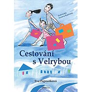 Cestování s Velrybou - Eva Papoušková