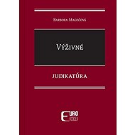 Výživné: Judikatúra - Barbora Magočová