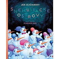 Snehuliacke ostrovy - Ján Uličiansky