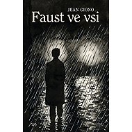 Faust ve vsi - Jean Giono