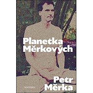 Planetka Měrkových - Petr Měrka