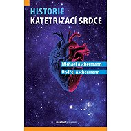 Historie katetrizací srdce - 