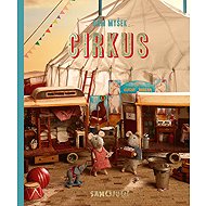 Dům myšek Cirkus - Karina Schaapman