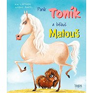 Poník Toník a bělouš Matouš - 