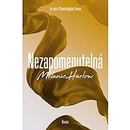 Nezapomenutelná - Melanie Harlow