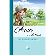 Anna v Avonlea - Lucy Maud Montgomeryová