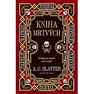 Kniha mrtvých - A. G. Slatter