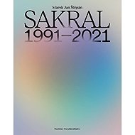 Sakral 1991-2021: Marek Jan Štěpán - 