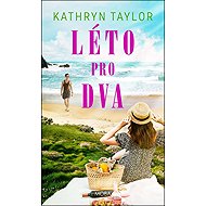 Léto pro dva - Kathryn Taylor