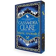 Král Hadrník - Cassandra Clare