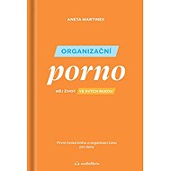 Organizačné porno - Aneta Martinek