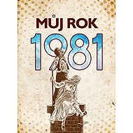 Můj rok 1981 - 