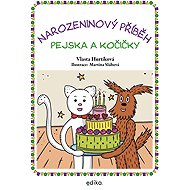 Narozeninový příběh pejska a kočičky - Vlasta Hurtíková; Martina Slábová