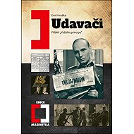 Udavači: Příběh „Vyššího principu“ - Emil Hruška