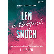 Len v tvojich snoch - L. J. Shen