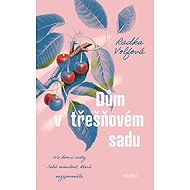 Dům v třešňovém sadu - 