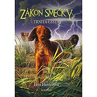 Zákon smečky Trnitá cesta - Erin Hunterová