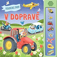 Poslouchej zvuky v dopravě - 