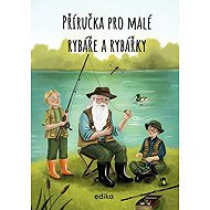 Příručka pro malé rybáře a rybářky - 
