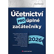 Účetnictví pro úplné začátečníky 2026 - Pavel Novotný