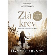 Zlá krev - Dana Stabenow