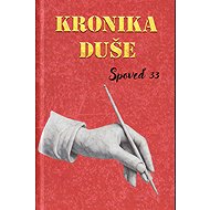 Kronika duše: Spoveď 33 - 