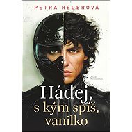 Hádej, s kým spíš, vanilko - 