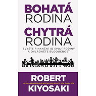 Bohatá rodina, chytrá rodina - Robert T. Kiyosaki