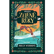 Příběh Zelené řeky - Holly Webbová