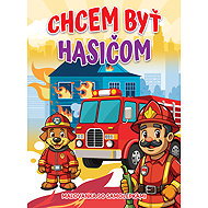 Chcem byť hasičom - 