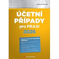 Účetní případy pro praxi 2026 - Vladimír Hruška