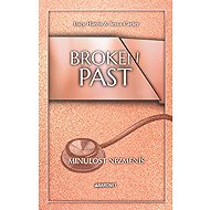 Broken Past Minulost nezměníš - Lucy Harris; Tessa Carter