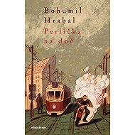 Perlička na dně - Bohumil Hrabal