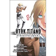 Útok titánů: Ztracené dívky 1 - Hadžime Isajama; Hiroši Seko