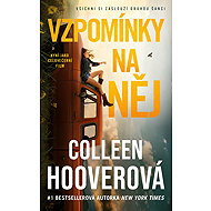 Vzpomínky na něj - Colleen Hoover