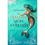 Balada moře a oblohy - Madeleine Eliot