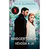 Bridgertonovi Vévoda a já - Julia Quinn