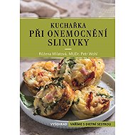 Kuchařka při onemocnění slinivky - Růžena Milatová; Petr Wohl