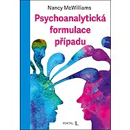 Psychoanalytická formulace případu - Nancy McWilliams