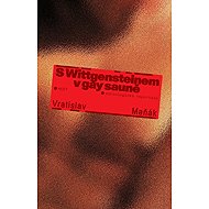 S Wittgensteinem v gay sauně - Vratislav Maňák