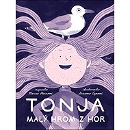 Tonja: Malý hrom z hor - 