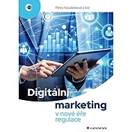 Digitální marketing v nové éře regulace - 